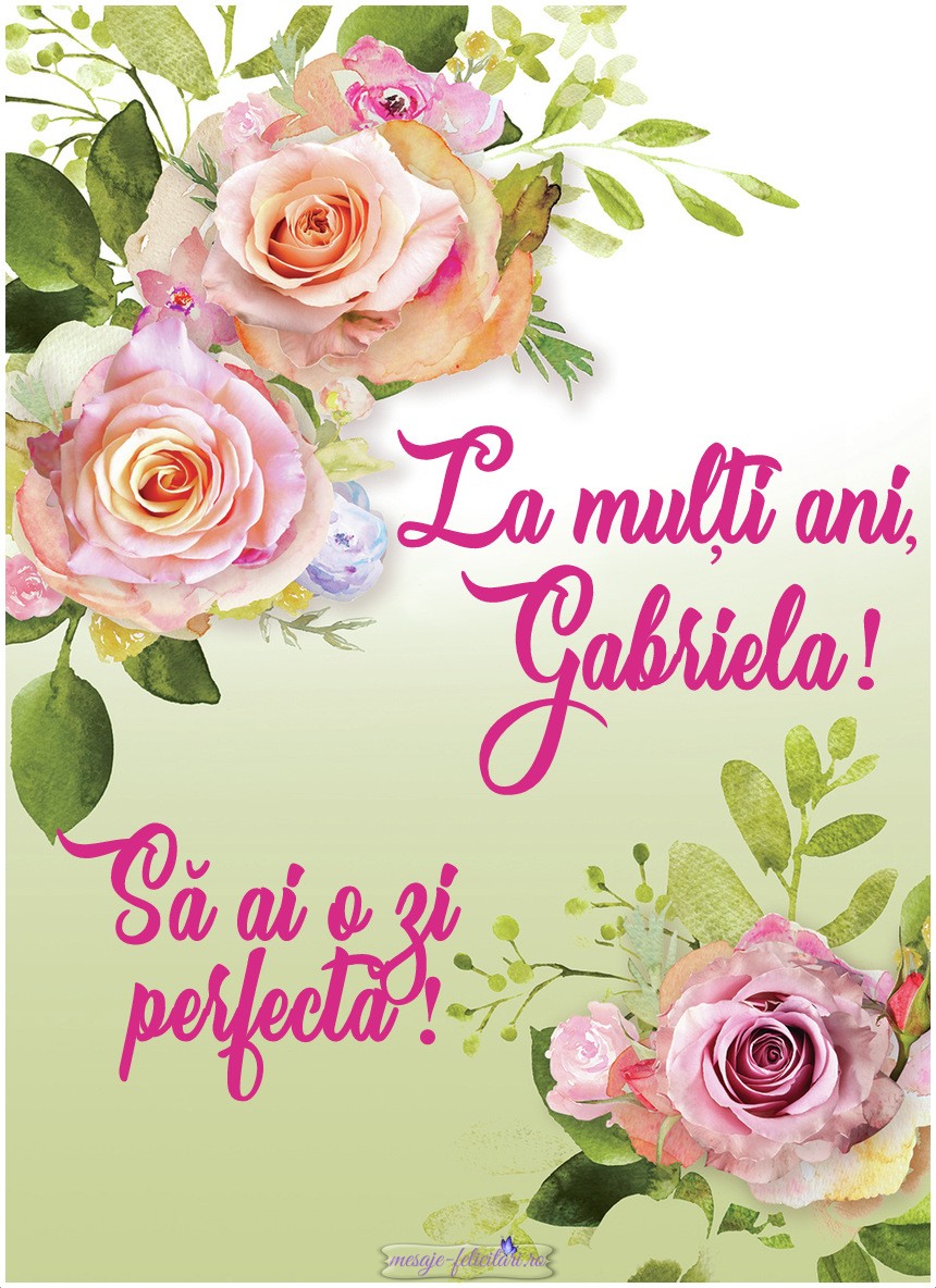 La multi ani, Gabriela!