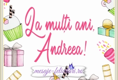 La multi ani, Andreea!