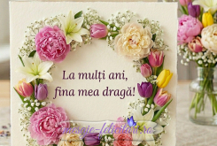 La multi ani, fina mea draga!