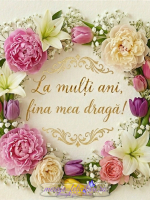 La multi ani, fina mea draga!