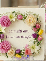 La multi ani, fina mea draga!